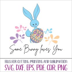 Some Bunny Loves You | Easter SVG cut files