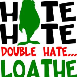 hate grinch double hate svg, grinch christmas svg, the grinch svg, grinch hand svg, grinch png file cut digital download