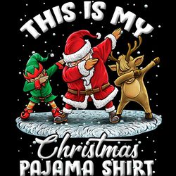 This Is My Christmas Pajama Shirt PNG Sublimation Designs