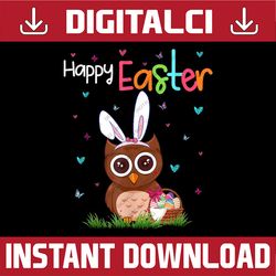 Happy Easter Cute Bunny Owl Cute Easter Owl Lover Easter Day Png, Happy Easter Day Sublimation Design