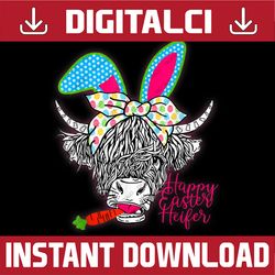 Happy Easter Heifer Funny Highland Cow Heifer Easter Day Png, Happy Easter Day Sublimation Design