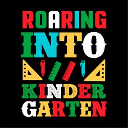 roaring into kindergarten school stationery svg png