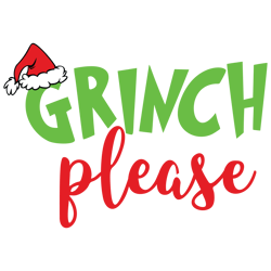 the grinch please svg, grinch christmas svg, the grinch svg, grinch hand svg, grinch face png file cut digital download