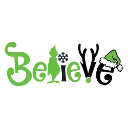 grinch believe svg, grinch christmas svg, the grinch svg, grinch hand svg, grinch face png file cut digital download