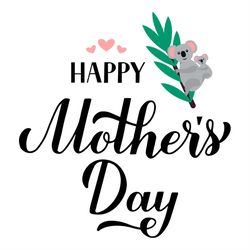 Happy Mothers Day Cute Koala Mother Baby SVG PNG