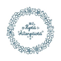 happy mother day round flower frame svg png, finland sayings svg