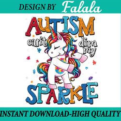 autism awareness kids unicorn for autism mom girls png, autism can't dim my sparkle png, easter png, digital download
