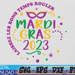 mardi gras 2023 svg, fleur de lis, carnival season, mardi gras new orleans svg, 2023 mardi gras festival svg, eps, png,