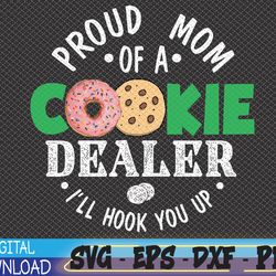 proud mom of a cookie dealer girl troop leader matching svg, eps, png, dxf, digital download