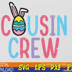 easter cousin crew family matching svg, eps, png, dxf, digital download