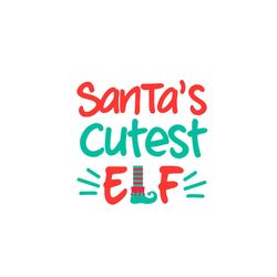 santa's cutest elf svg png, santa svg, santa cute svg