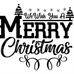We wish you a merry Christmas Silhouette SVG