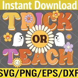 retro trick or teach ghost teacher halloween svg, eps, png, dxf, digital download