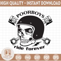 poor boys ride forever svg, funny skull svg motor racing svg eps dxf png files for cutting machines cameo cricut