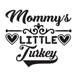 mommy's little turkey silhouette svg png