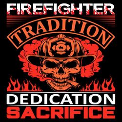 firefighter tradition dedication sacrifice svg, firefighter skull smoking svg png