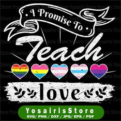 i promise to teach love png- trans - black - pride - brown - autism, lgbt png, different love png, my lgbt love png,