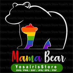 LGBT Mom Mama Bear Svg| Mothers Gay Pride Rainbow Flag Svg- Show Your Son or Daughter You Love and Support Svg