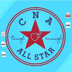 cna taught enough all star bundle, nurse svg, nursing school graduation gift, nurse gift svg, nurse appreciation, nurse