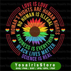 rainbow love is love svg- lgbt black lives matter svg equality kindness science svg