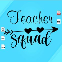 teacher squad, teachers day svg, teacher gift svg, gift for teachers, teacher tee, teacher appreciation svg, best teache