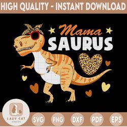 mamasaurus png file, leopard t rex dinosaur mamasaurus png, mama dinosaur t rex mother's day png, digital download