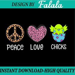 peace love chicks png, easter sublimation png, easter png, sublimation designs, easter png, digital download