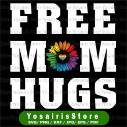 free mom hug svg png, lgbtq svg, half sunflower svg, lgbt rainbow pride svg, mother's day svg, digital download cut file