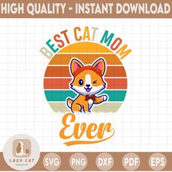best cat mom png, best cat mom ever png, cat mother, cat mommy png, vintage cat mom png, cat mommy png, cat mom cat love