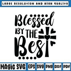 easter svg, blessed by the best svg, cross svg, jesus svg, religious svg, easter bunny, digital download