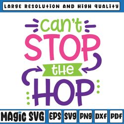 cute easter svg | can't stop the hop tee | easter bunny svg easter egg, easter bunny, digital download