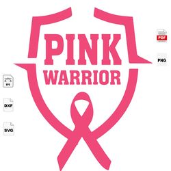 pink warrior, breast cancer gift, breast cancer svg, cancer awareness, cancer ribbon svg, breast cancer ribbon, breast c