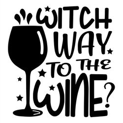 witch way to the wine halloween svg silhouette