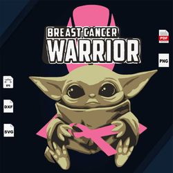 breast cancer warrior, baby yoda, breast cancer svg, cute baby yoda, cancer awareness, cancer svg, cancer ribbon svg, br