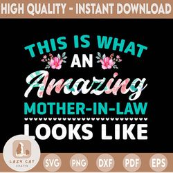 floral this is amazing mother in law looks like png, mother's day with flower png