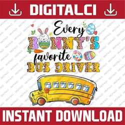 funny every bunny's favorite bus driver happy easter day easter day png, happy easter day sublimation design