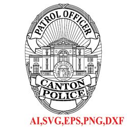 patrol officer canton police badge , seal, logo, ai, vector, svg, dxf, png,