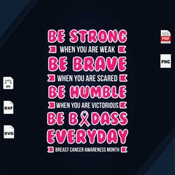 be strong be brave be brave, breast cancer gift, breast cancer svg, cancer awareness, cancer ribbon svg, breast cancer r