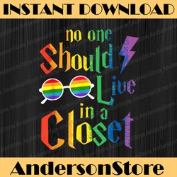no one should live in a closet lgbt-q gay pride proud ally lgbt month png sublimation design