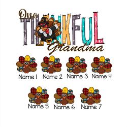 Our Thankful Grandma Turkey Grandma Family Name PNG Sublimation Designs