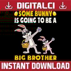 boys some bunny is going to be a brother easter big brother easter day png, happy easter day sublimation design