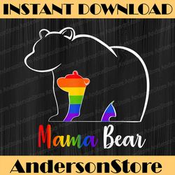 LGBT Mama Bear Gay Pride Equal Rights Rainbow Mom Love Hug LGBT Month PNG Sublimation Design