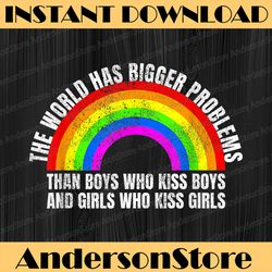 the world has bigger problems gay pride month lgbt lesbian lgbt month png sublimation design