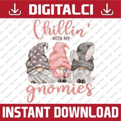 chillin with my gnomies easter gnome bunny ears hunting easter day png, happy easter day sublimation design