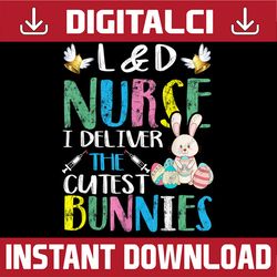 labor and delivery nurse cutest bunnies easter egg easter day png, happy easter day sublimation design