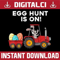 egg hunt is on easter day bunny easter day png, happy easter day sublimation design