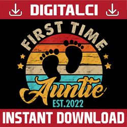 first time auntie 2022 funny mother's day png, happy mother's day sublimation design