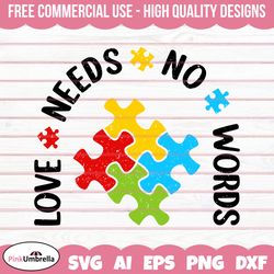 love needs no words svg, autism svg, autism awareness svg, autism mom svg, autism puzzle svg, puzzle piece svg, autism