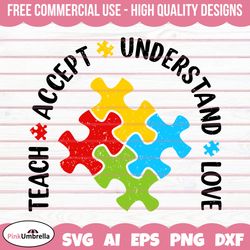 teach accept understand love svg, autism teacher svg, autism svg, autism awareness svg, autism mom svg, autism puzzle