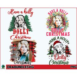 4 bundle have a holly dolly christmas png bundles, dolly parton png, country music lover, christmas gifts, vintage chris